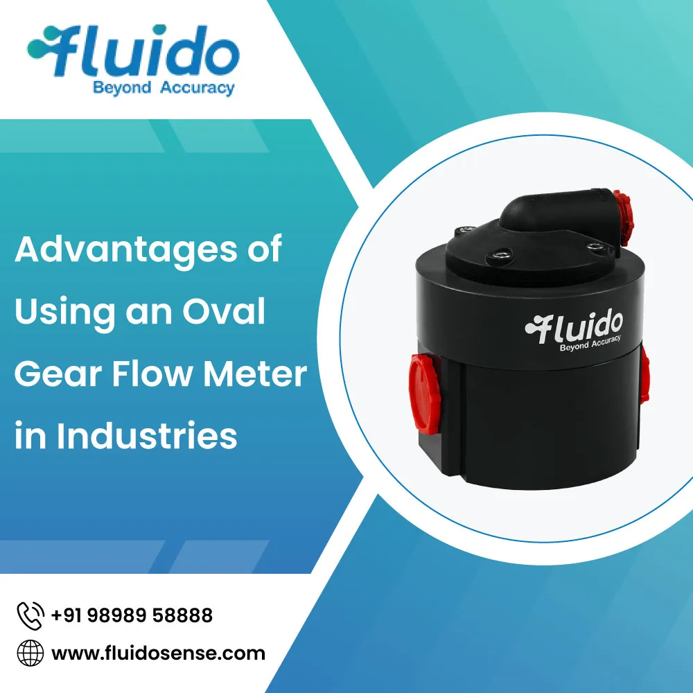 Advantages of Using an Oval Gear Flow Meter in Industries